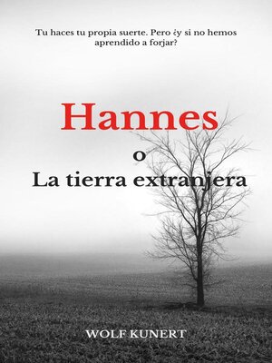 cover image of Hannes o la tierra extranjera